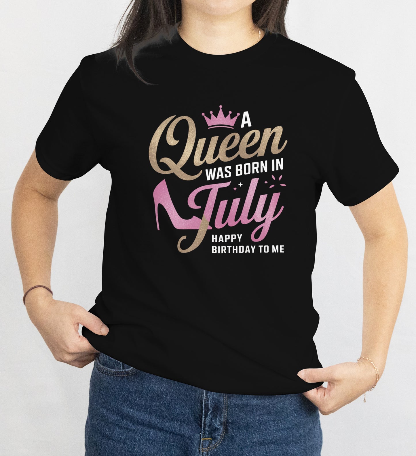 July Birthday T-shirt Round Neck Half Sleeve (A Queen was born in July)