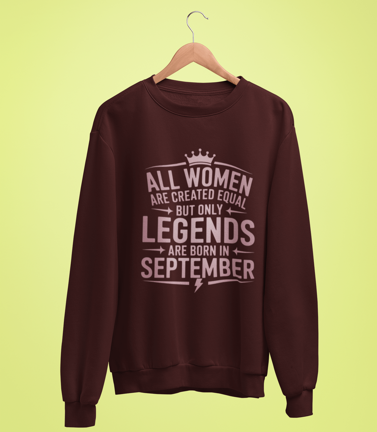 September Birthday Unisex Sweatshirt Full Sleeve (All Women are Created Equal September Born))