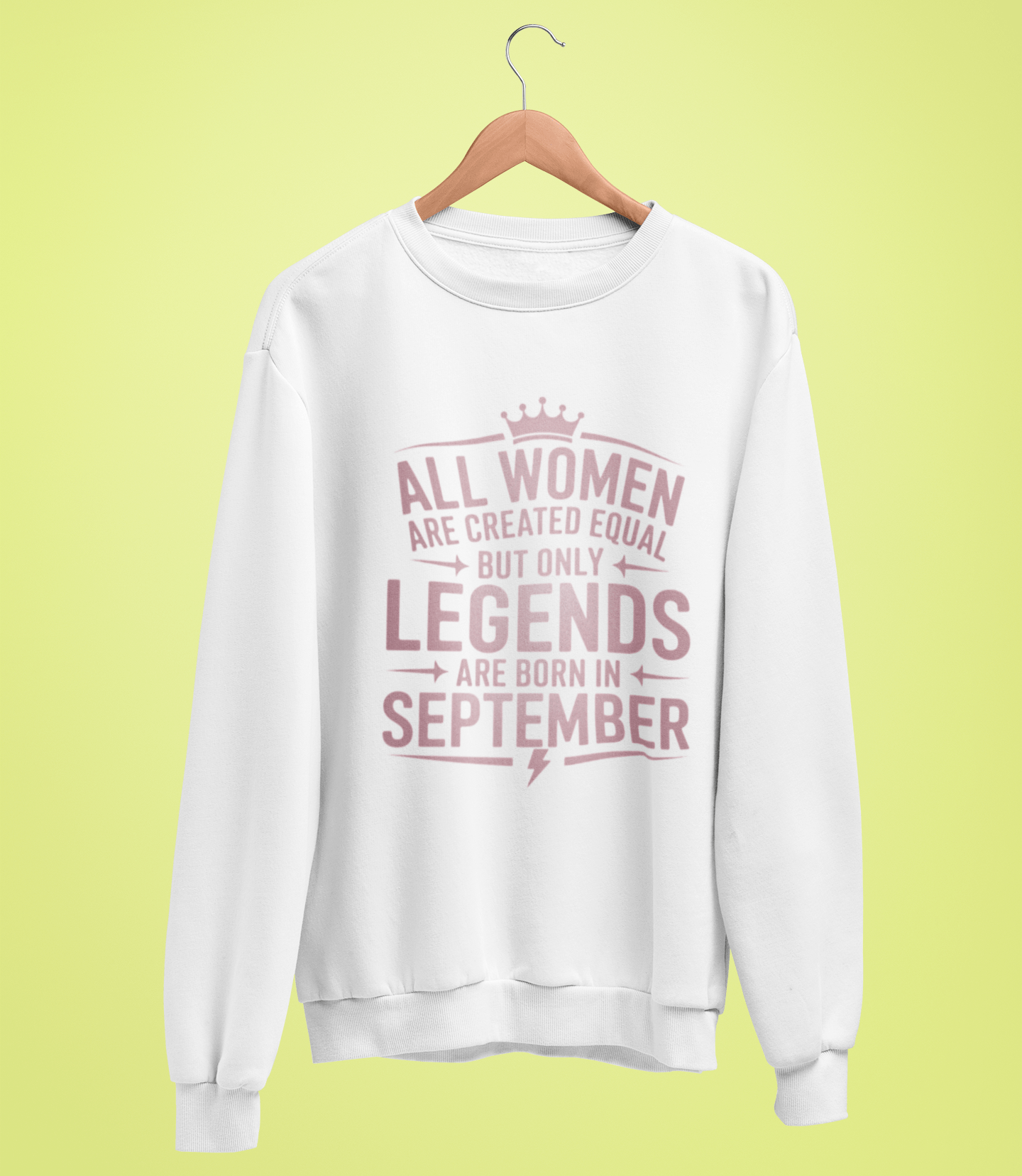 September Birthday Unisex Sweatshirt Full Sleeve (All Women are Created Equal September Born))