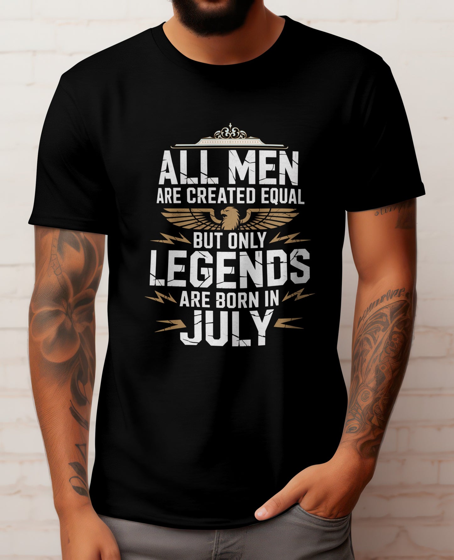 July Birthday T-shirt Round Neck Half Sleeve (All men are Created Equal but only Legends)