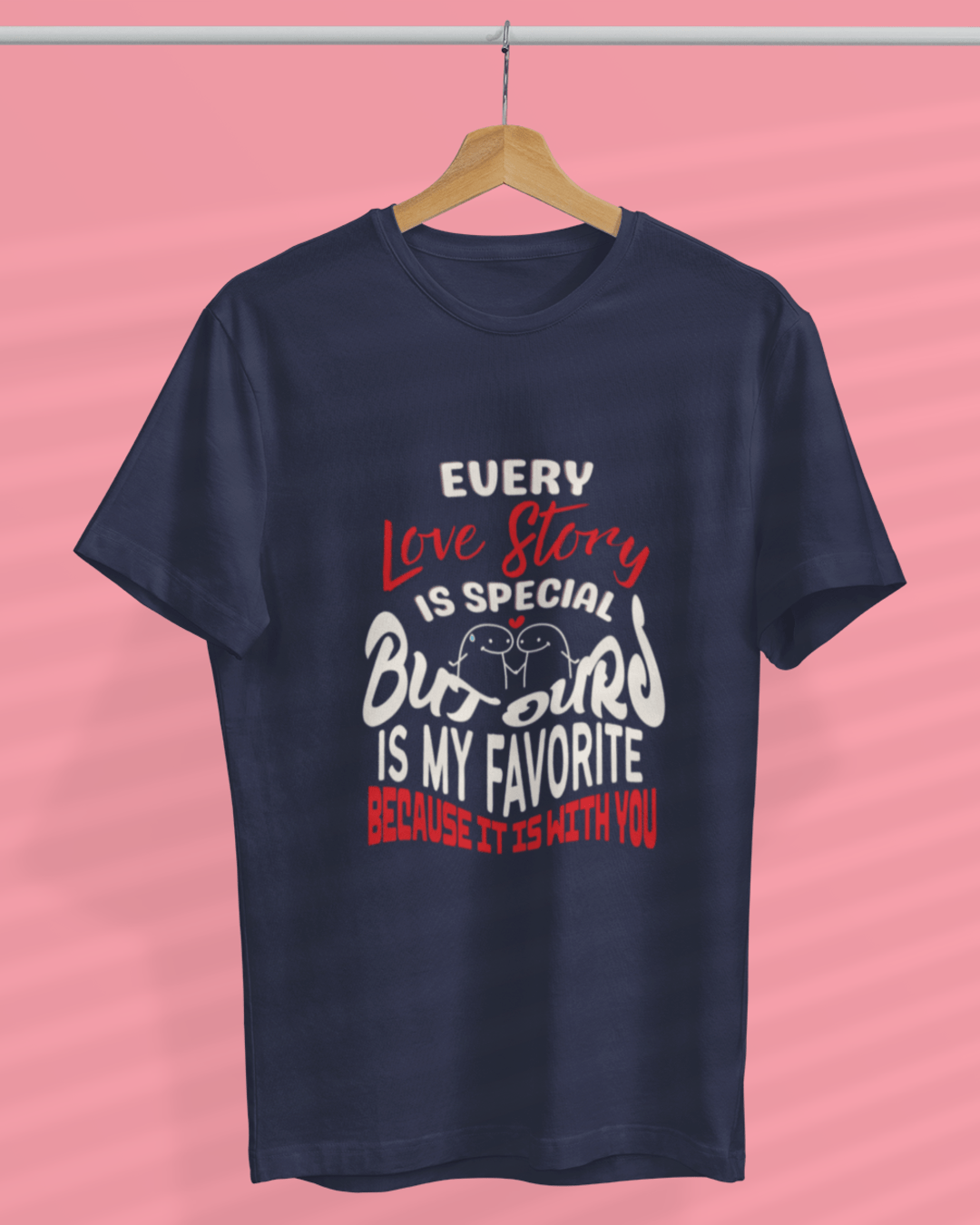 Round Neck Half Sleeve Couples T-Shirt (Every Love Story is Special)