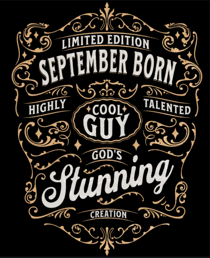 September Birthday T-shirt Round Neck Half Sleeve (Limited Edition September Born Cool Guy)