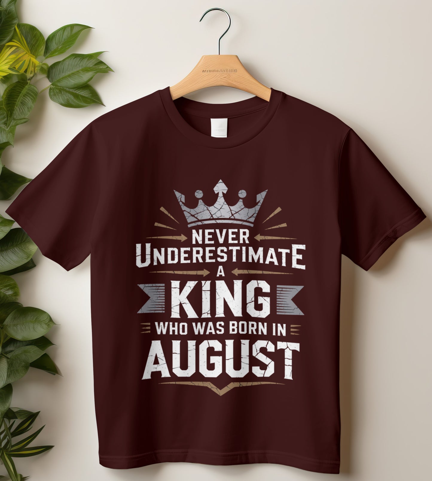 August Birthday T-shirt Round Neck Half Sleeve (Never Underestimate a King who was born in August)