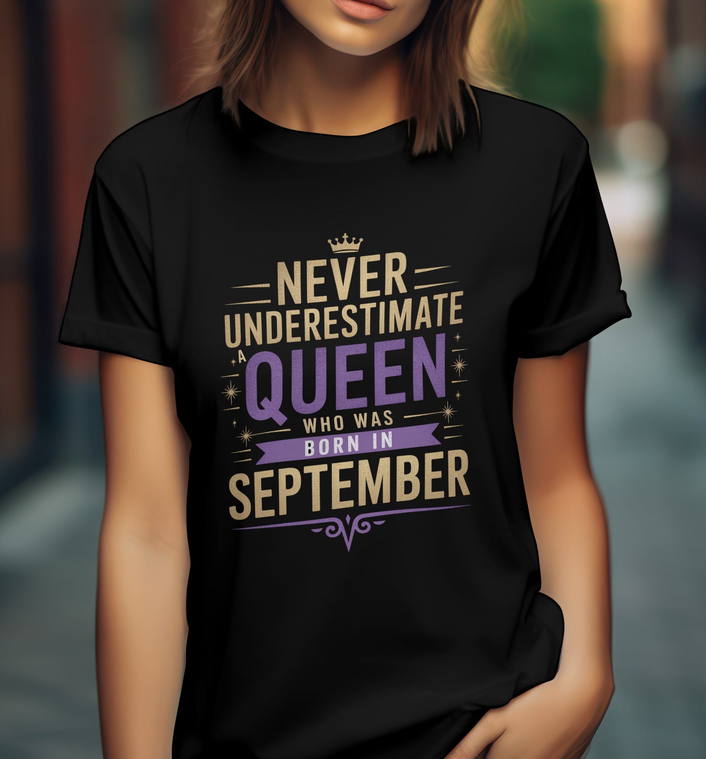 September Birthday T-shirt Round Neck Half Sleeve (Never Underestimate a Queen who was born in September)