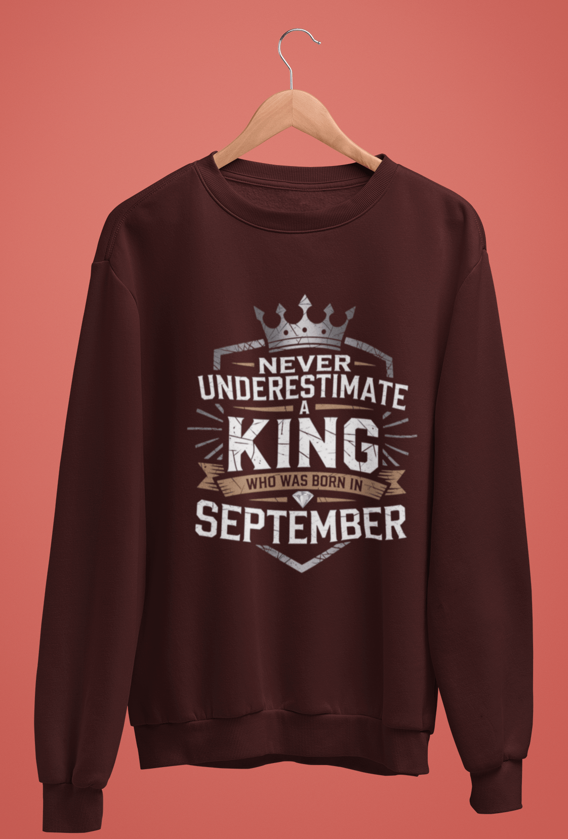 September Birthday Unisex Sweatshirt Full Sleeve (Never Underestimate a King Who was born in September)