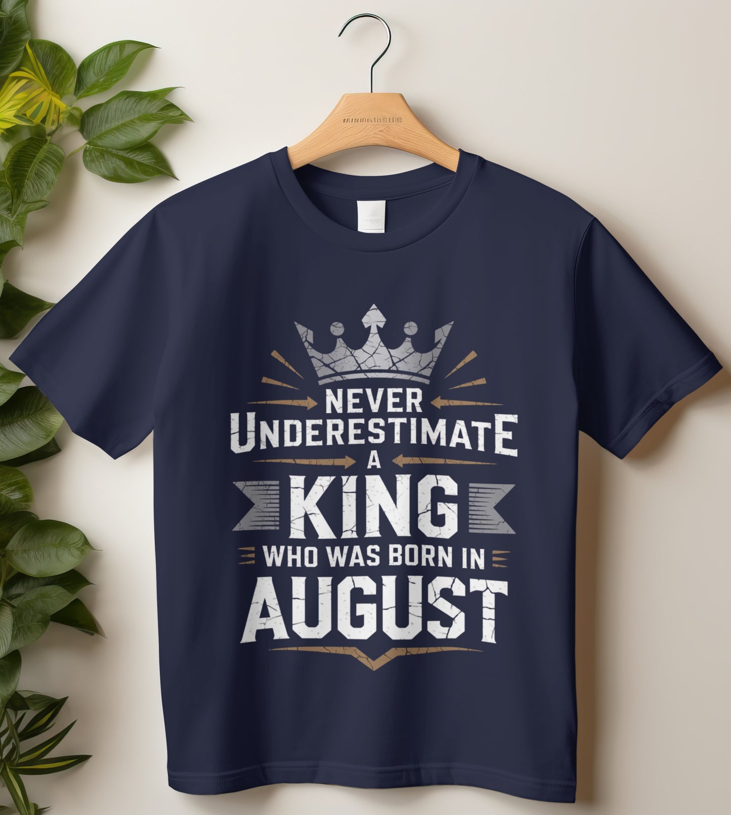 August Birthday T-shirt Round Neck Half Sleeve (Never Underestimate a King who was born in August)