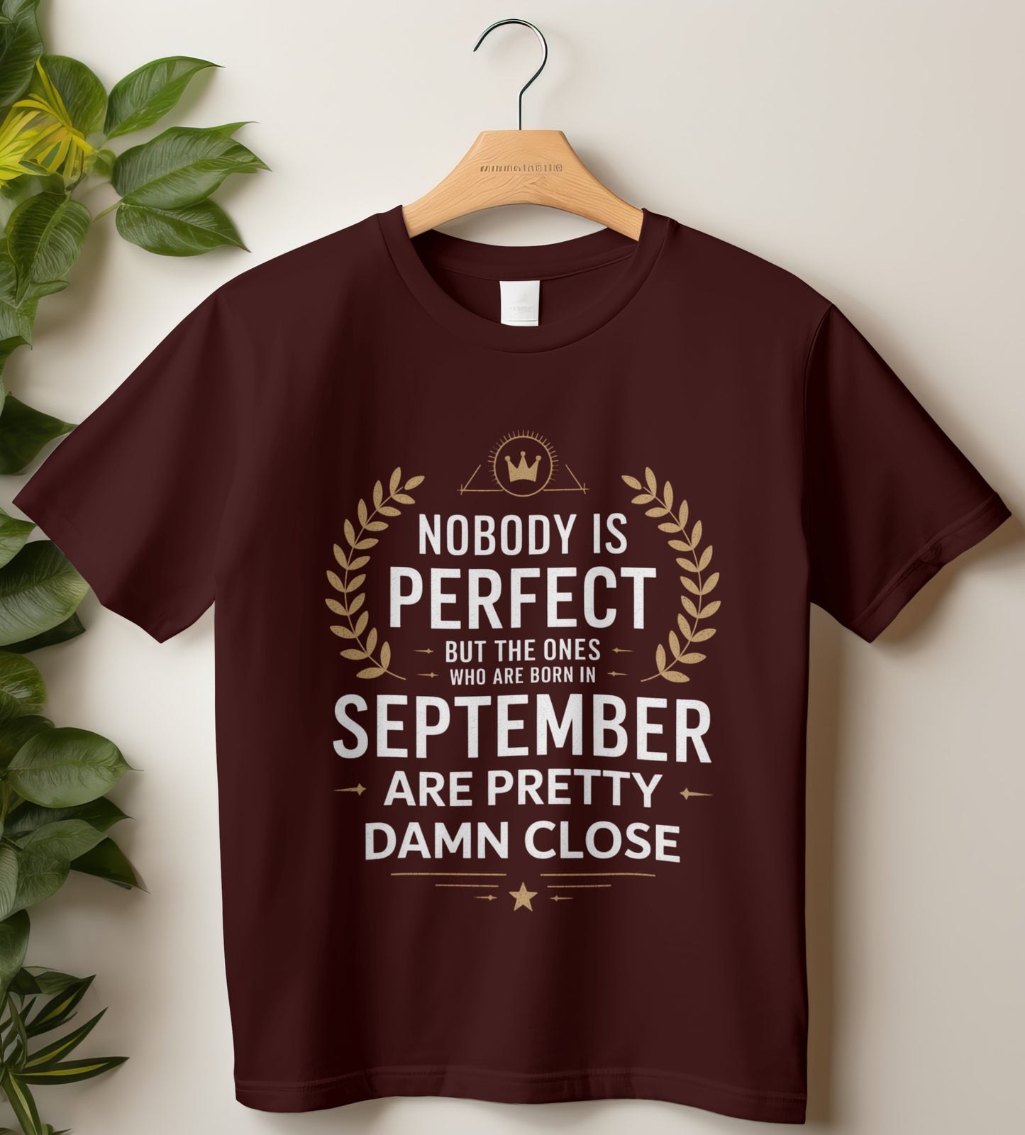 September Birthday T-shirt Round Neck Half Sleeve (Nobody is Perfect September Born)