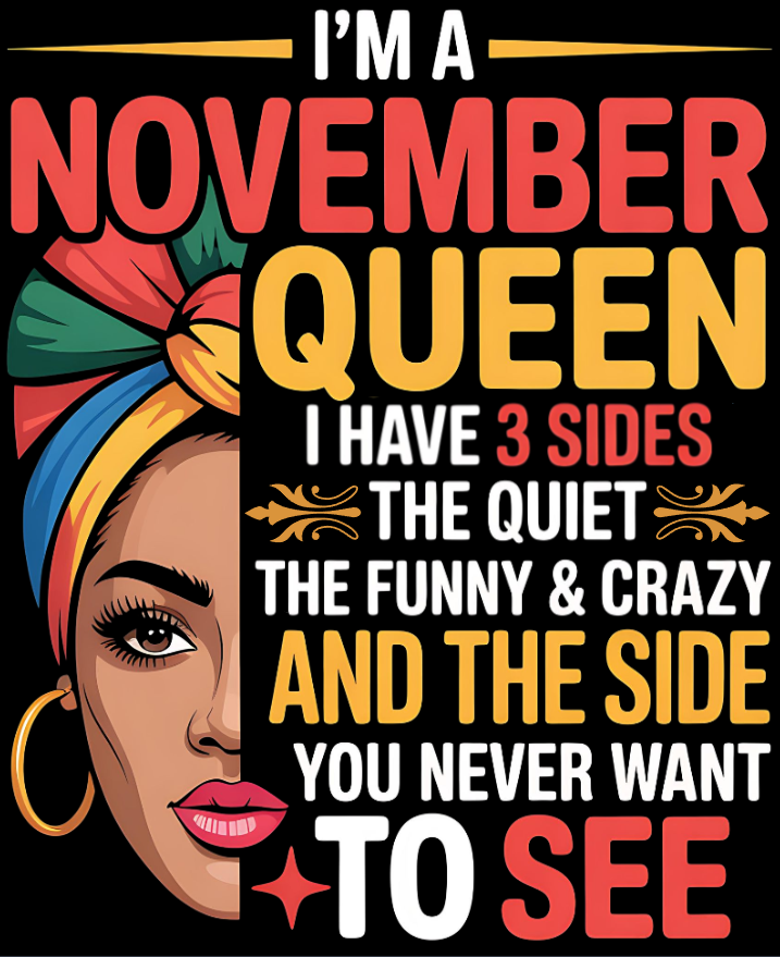 November Birthday T-shirt Round Neck Half Sleeve (I am a November Queen)