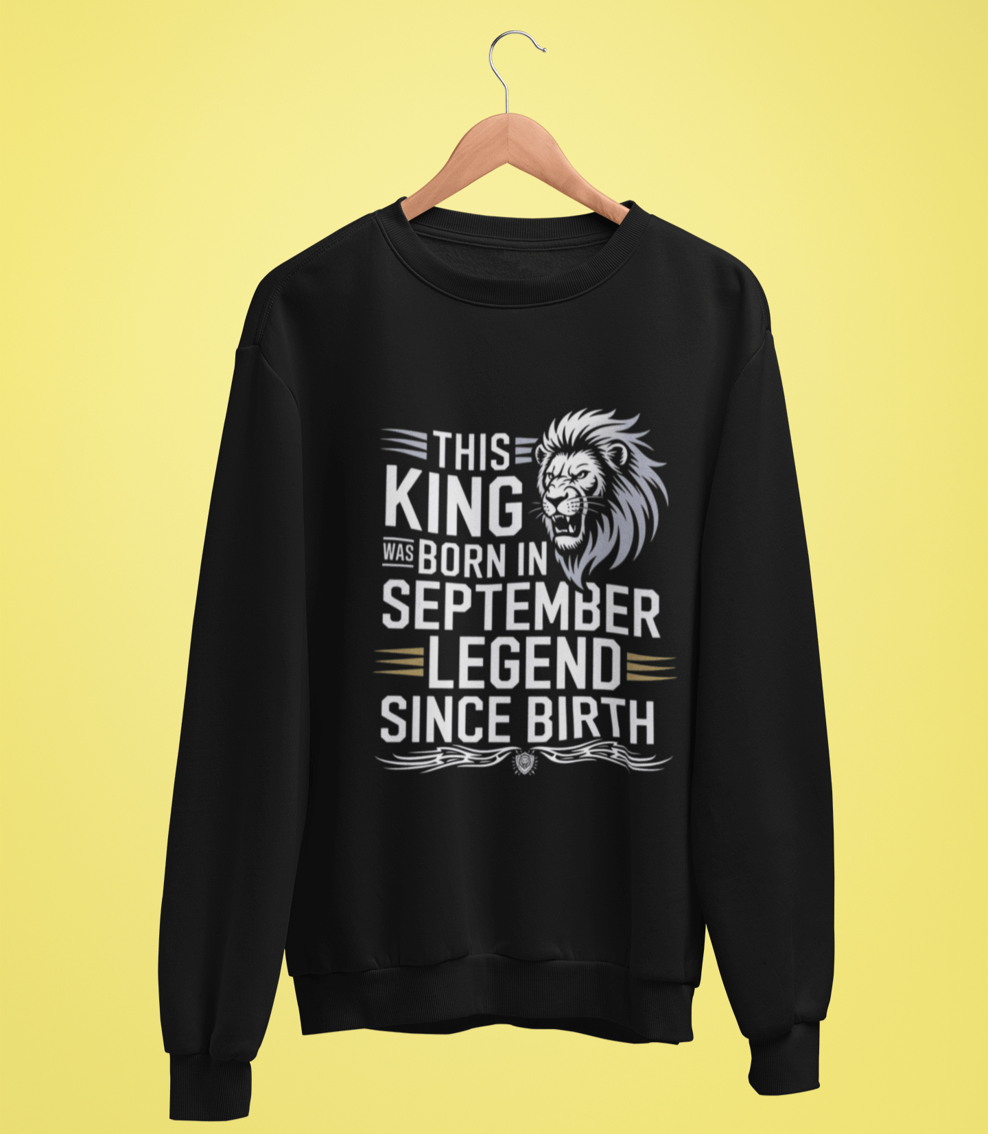 September Birthday Unisex Sweatshirt Full Sleeve (This King Was Born in September)