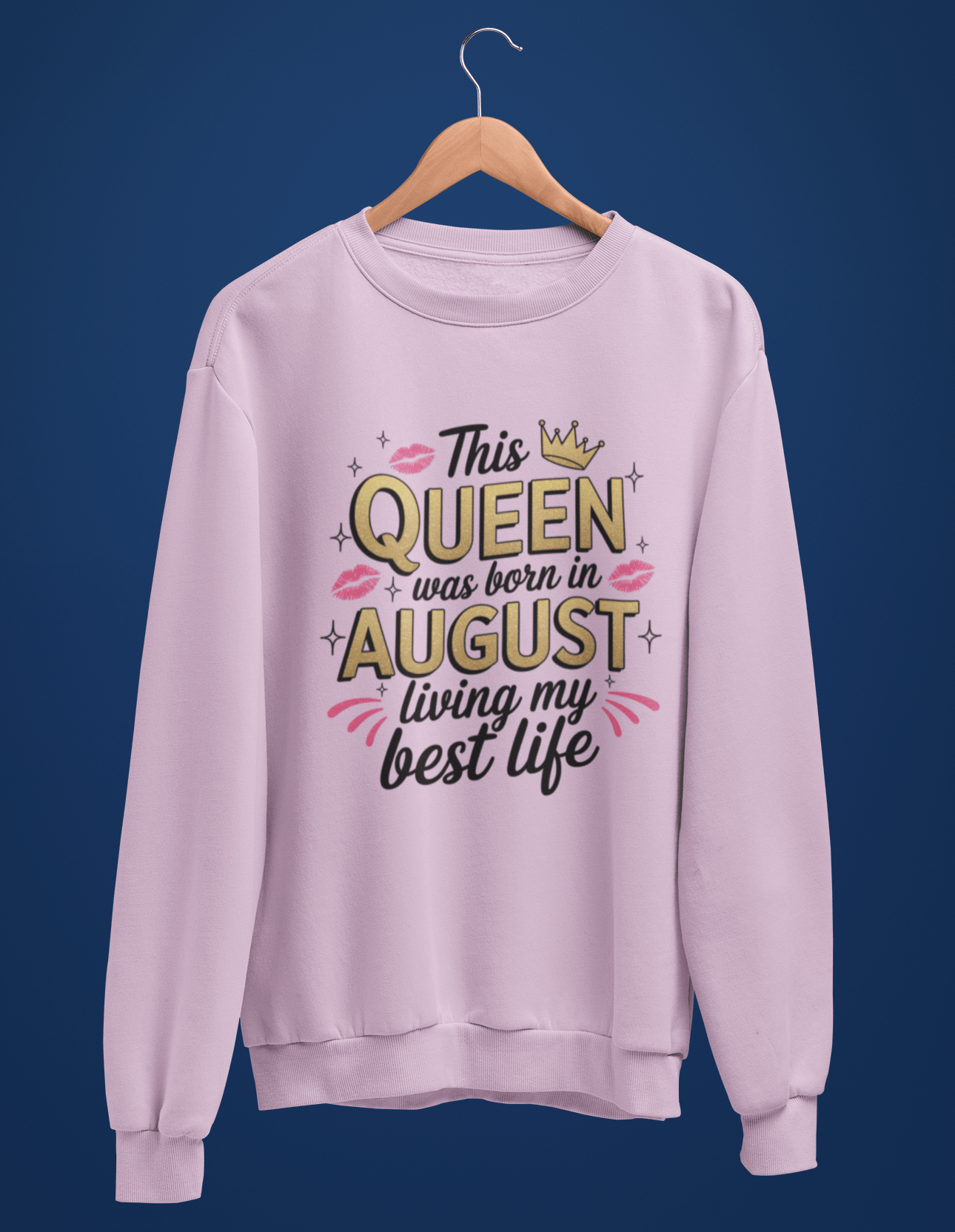 August Birthday Unisex Sweatshirt Full Sleeve(This Queen Was born in August)