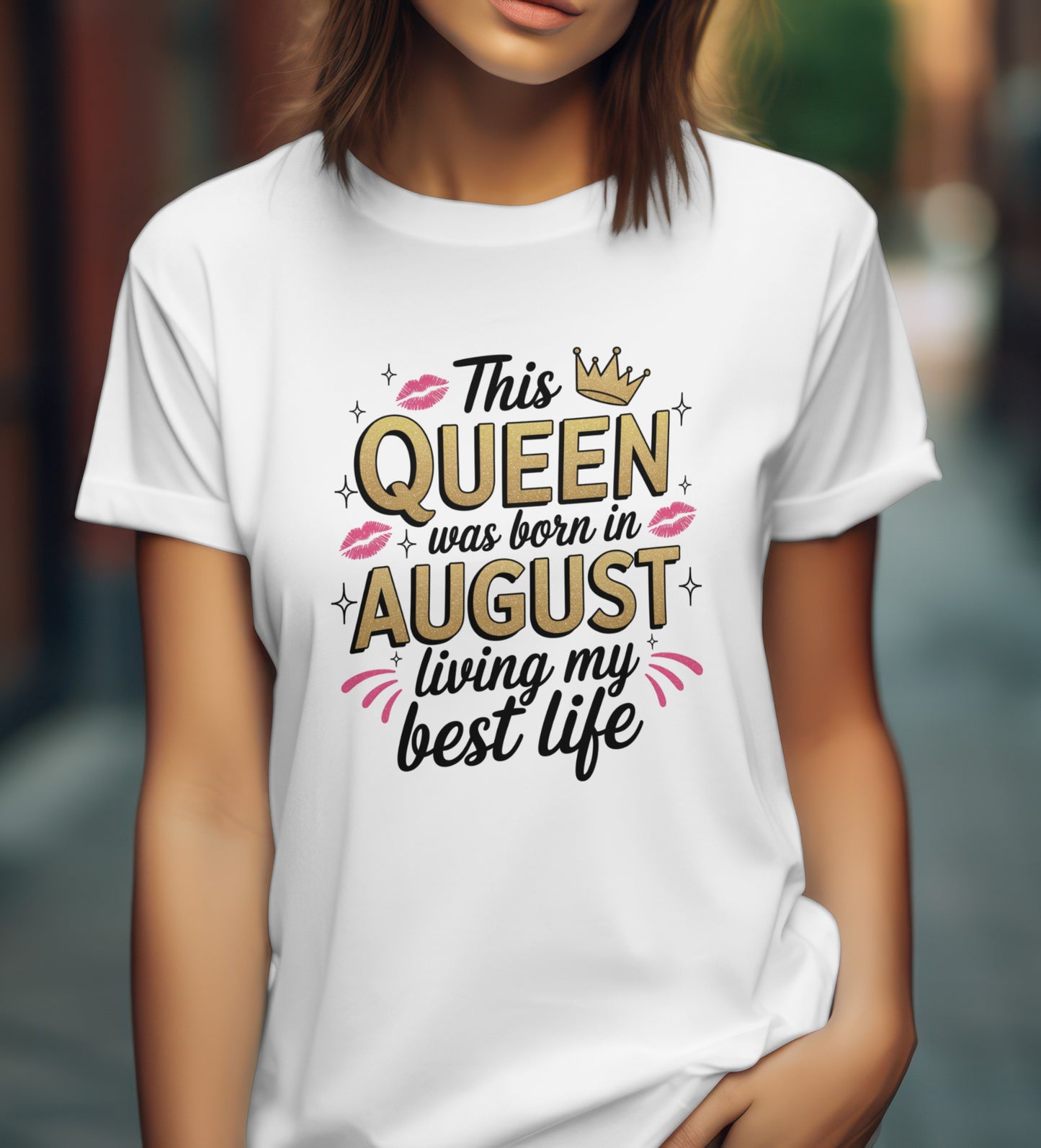 August Birthday T-shirt Round Neck Half Sleeve (This Queen was born in August)