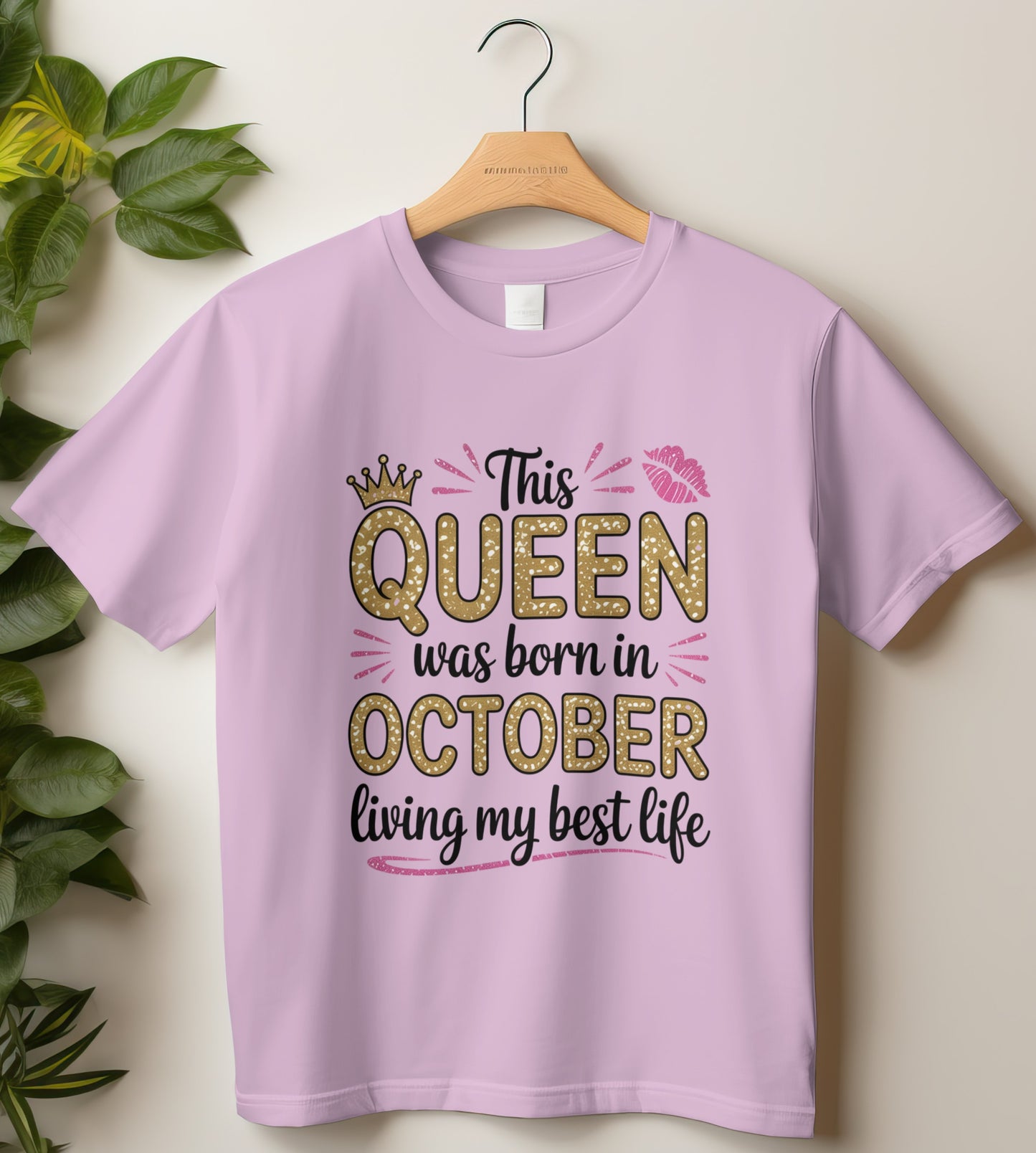 October Birthday T-shirt Round Neck Half Sleeve (This Queen was born in October)
