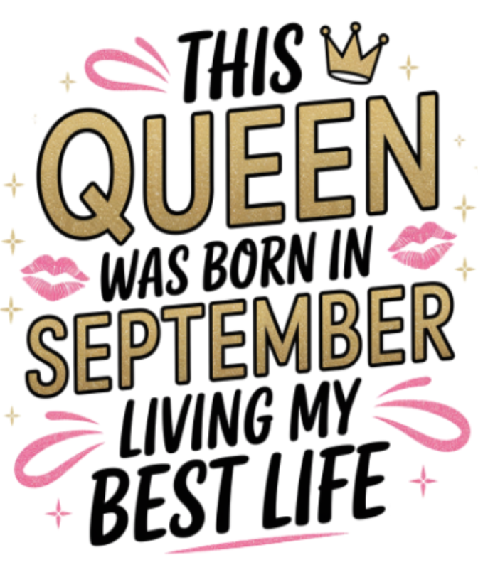 September Birthday Unisex Sweatshirt Full Sleeve (This Queen Was Born in September)