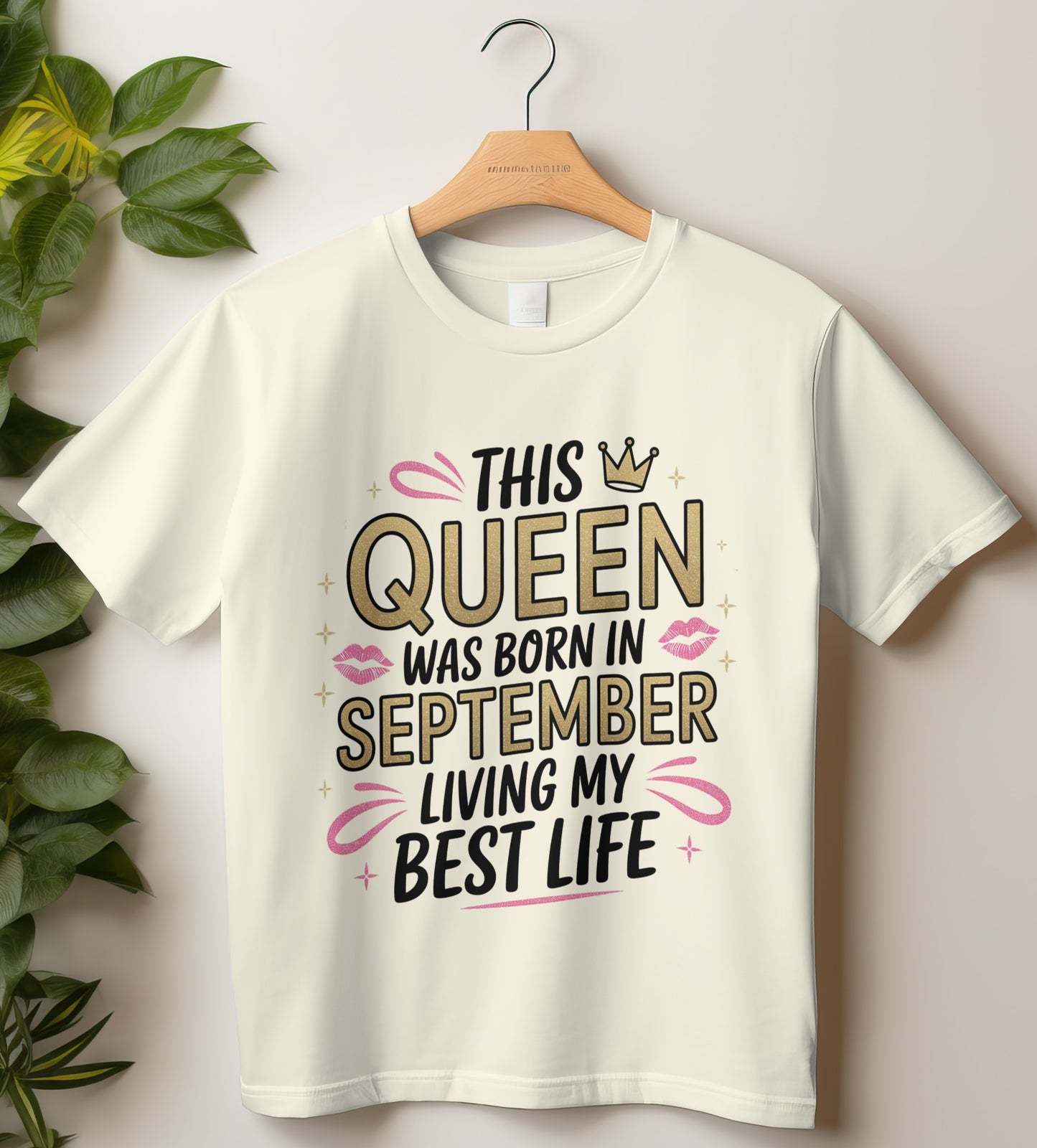 September Birthday T-shirt Round Neck Half Sleeve (This Queen Was Born in September Living my best Life)