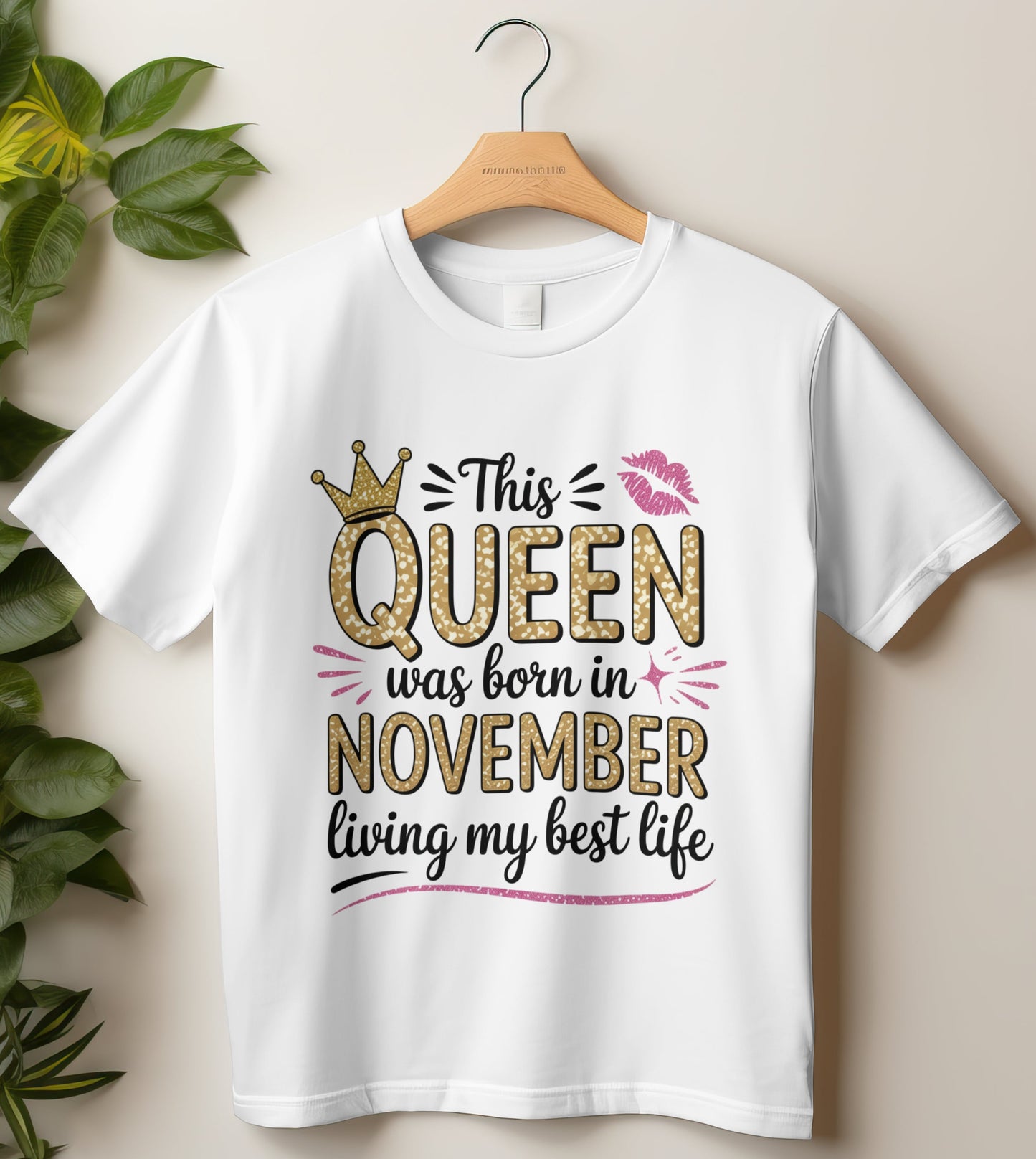November Birthday T-shirt Round Neck Half Sleeve (This Queen was born in November)