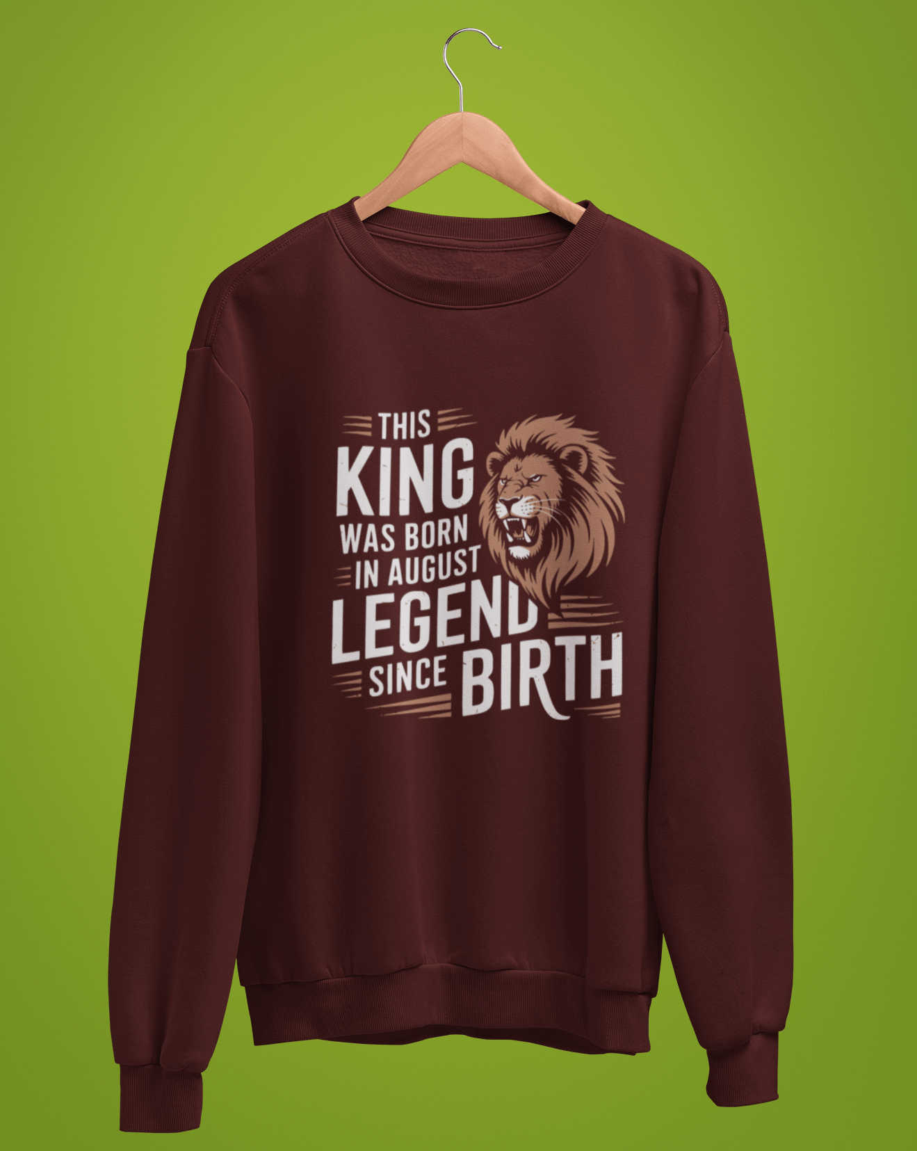 August Birthday Unisex Sweatshirt Full Sleeve (This King was born in August)