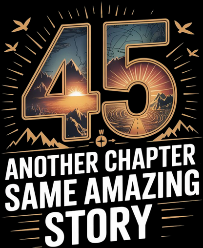 45th Birthday Unisex Classic Crew T-Shirt (45 Another Chapter)