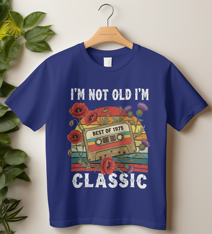 1975 Birthday Female Classic Crew T-Shirt (I'm Not Old I'm Classic)