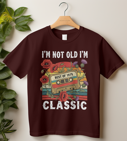1975 Birthday Female Classic Crew T-Shirt (I'm Not Old I'm Classic)