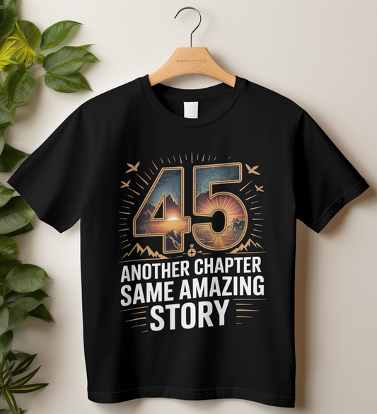 45th Birthday Unisex Classic Crew T-Shirt (45 Another Chapter)