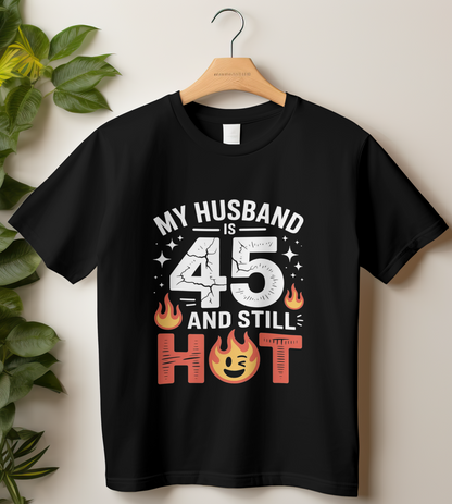 45th Birthday Unisex Classic Crew T-Shirt (My Husband is 45)