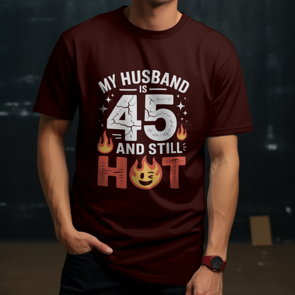 45th Birthday Unisex Classic Crew T-Shirt (My Husband is 45)