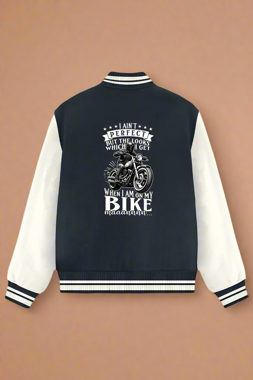 Unisex Exclusive Bikers Varsity Jacket (i ain't perfect but the looks)