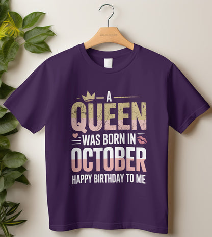 October Birthday T-shirt Round Neck Half Sleeve (A Queen was Born in October)