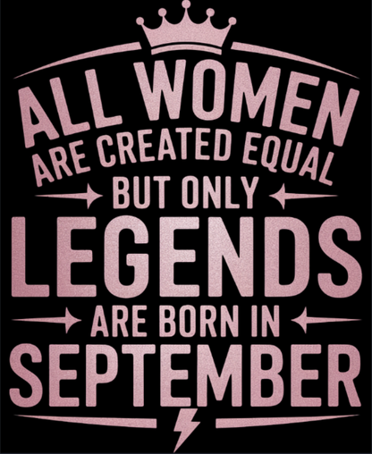 September Birthday Unisex Sweatshirt Full Sleeve (All Women are Created Equal September Born))
