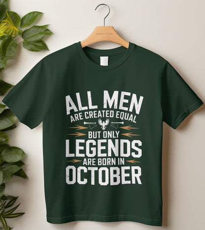 October Birthday T-shirt Round Neck Half Sleeve (All Men Are Created Equal. October Born)