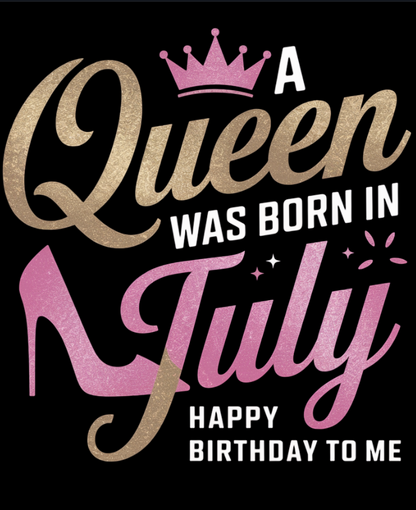 July Birthday T-shirt Round Neck Half Sleeve (A Queen was born in July)