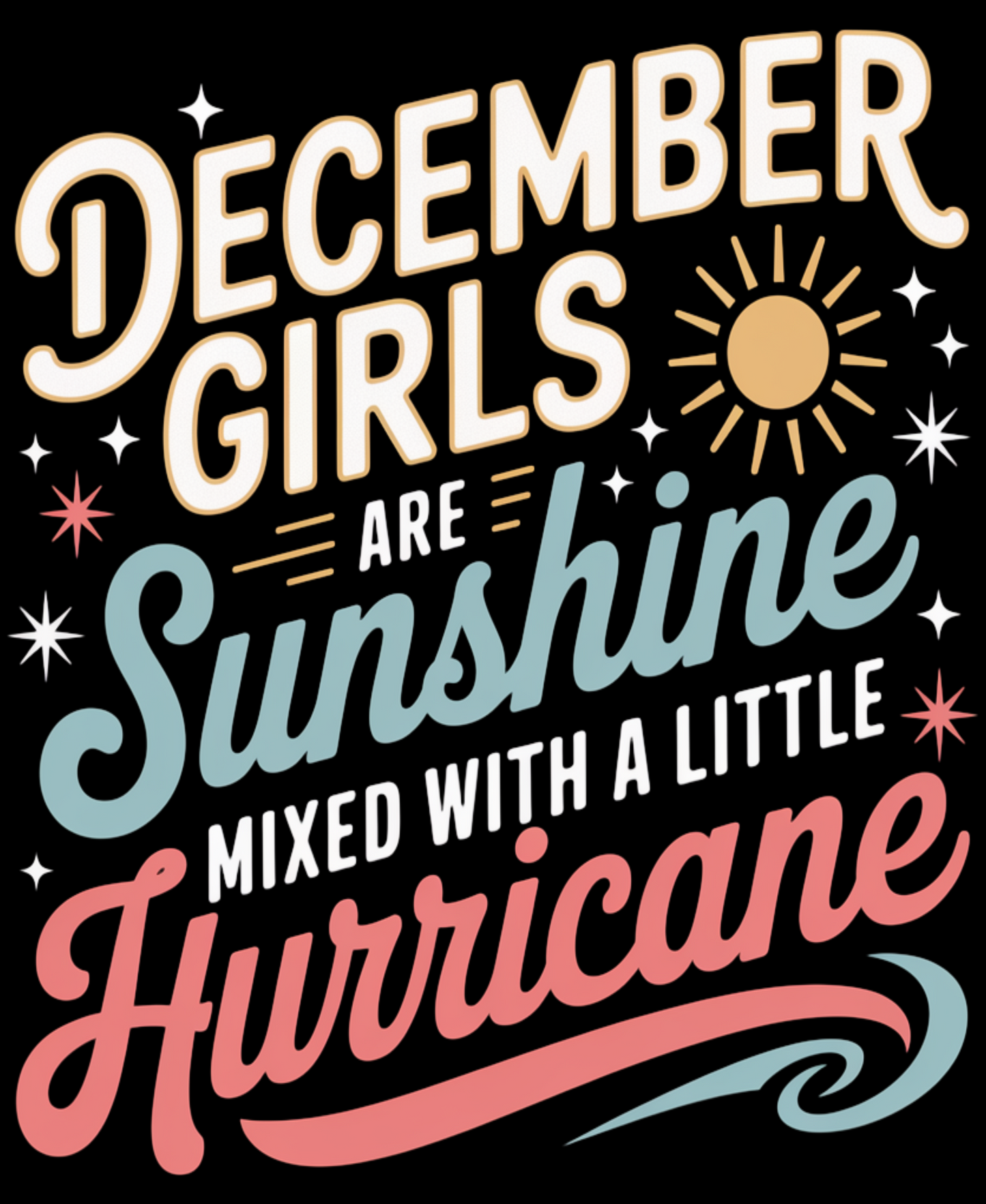 December Birthday Women's Classic T-Shirt (December Girls are Sunshine)