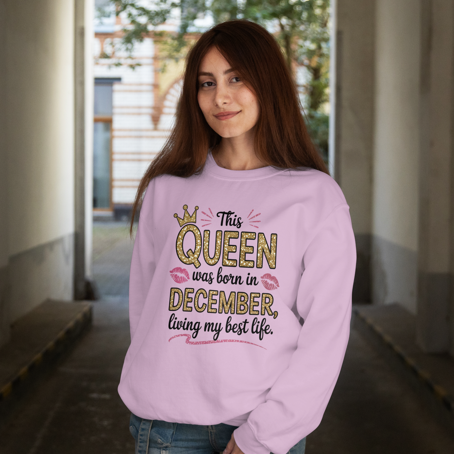 December Birthday Female Sweatshirt (This Queen was born in December)