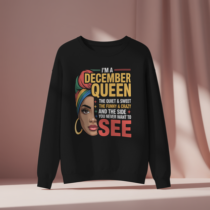 December Birthday Women Sweatshirt (I'm a December Queen)