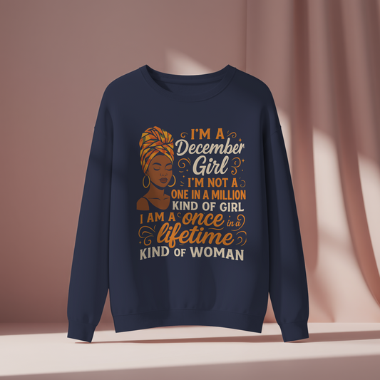 December Birthday Woman Sweatshirt (I'm a December Girl)