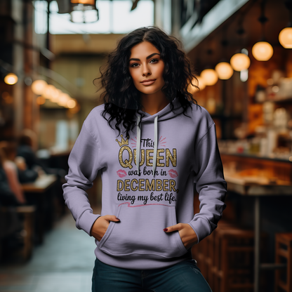 December Birthday Women Hoodie (This Queen was born in December)