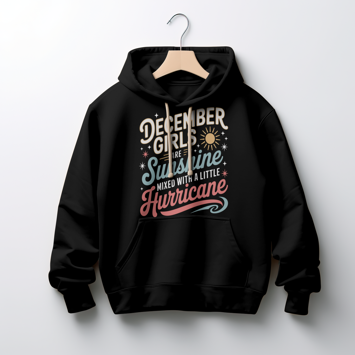 December Birthday Woman Hoodie (December Girls are Sunshine)