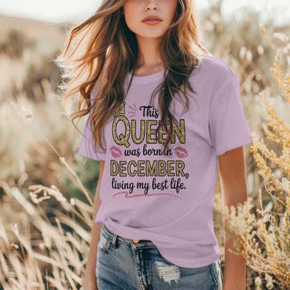 December Birthday Women's Classic T-Shirt (This Queen was born in December)