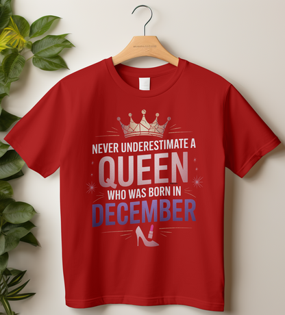 December Birthday Women's Classic T-Shirt (Never Underestimate a Queen)