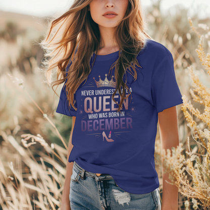 December Birthday Women's Classic T-Shirt (Never Underestimate a Queen)