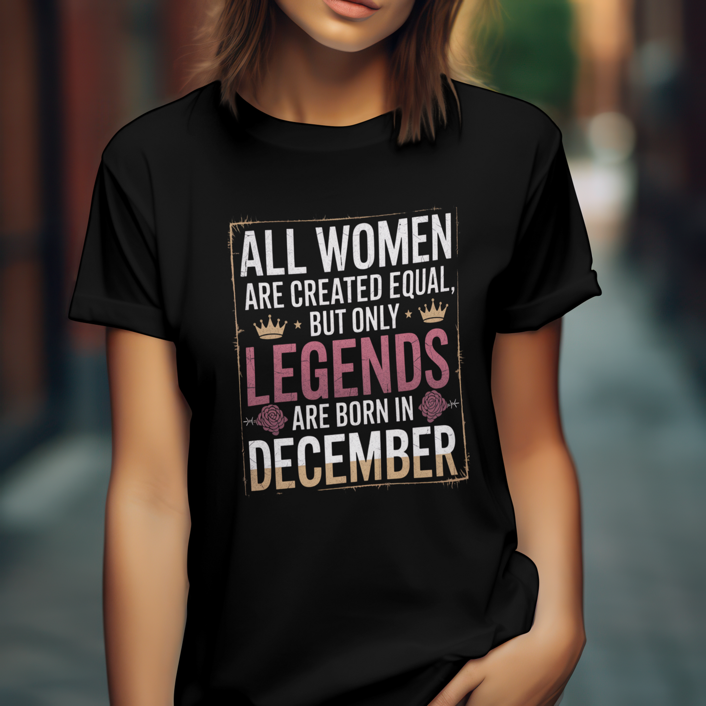 December Birthday Women's Classic T-Shirt (All Women are Created Equal December)