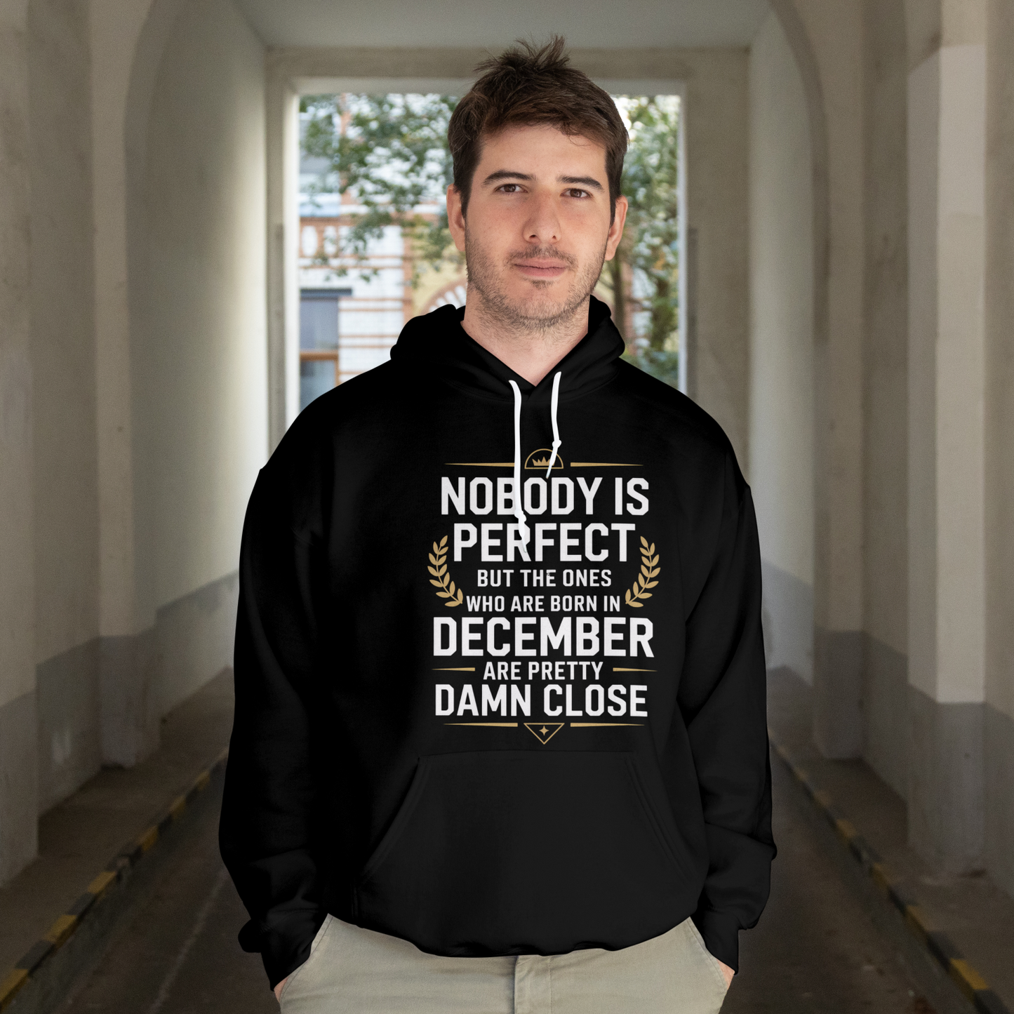 December Birthday Unisex Hoodie (Nobody is Perfect but the one who was born in December)