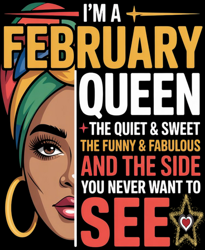 February Birthday Women's Classic T-Shirt (I'm A February Queen)