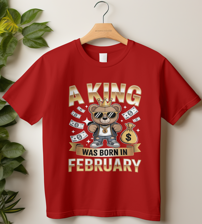 February Birthday Classic Crew T-Shirt (A King Was Born In February)