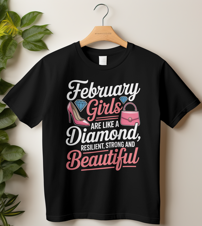 February Birthday Girl's Classic T-Shirt (February Girls are like a Diamond)