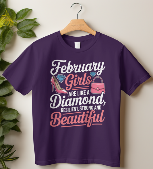 February Birthday Girl's Classic T-Shirt (February Girls are like a Diamond)