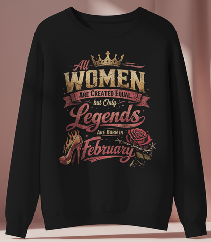 February Birthday Girl's Sweatshirt (All Women are created equal)