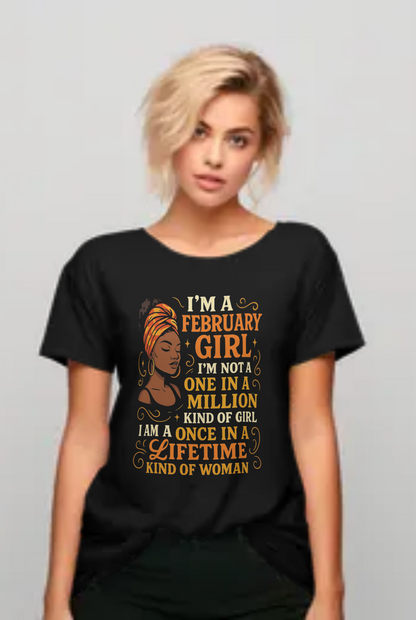 February Birthday Girl's Classic T-Shirt (I'm a February Girl)