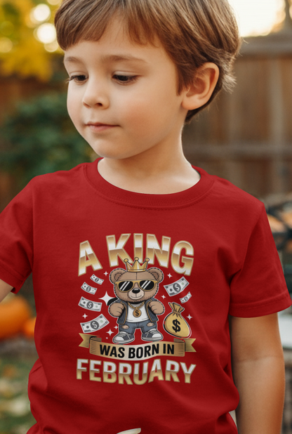 February Birthday Kid's Crew Neck T-Shirt (A King was Born in February)
