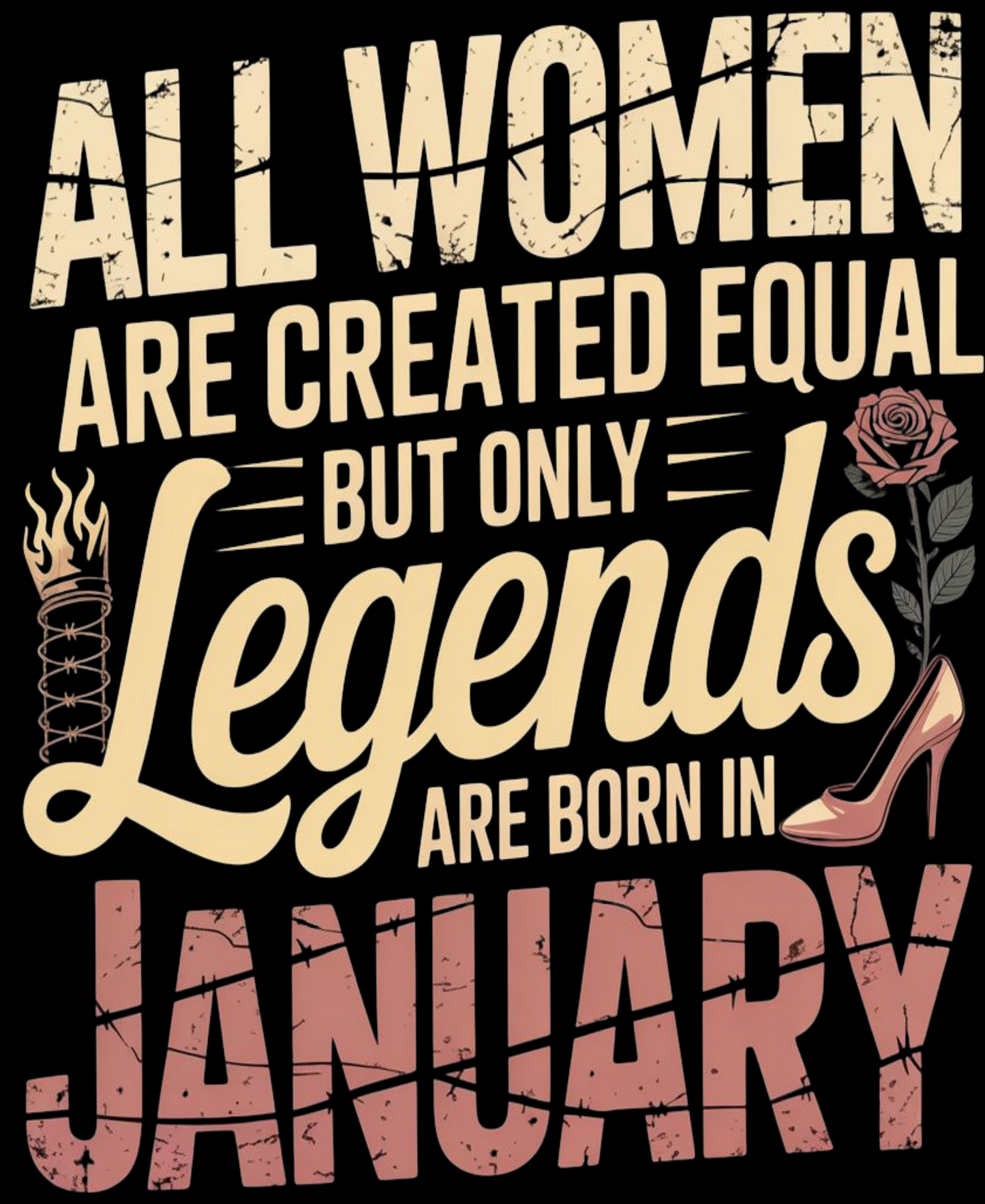 January Birthday Women's Classic T-Shirt (All WOMEN Are Created Equal, but Only Legends Are Born in January)